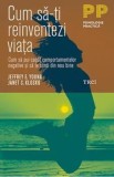 Cumpara ieftin Cum sa-ti reinventezi viata. Cum sa pui capat comportamentelor negative si sa te simti din nou bine/Jeffrey E. Young, Janet S. Klosko