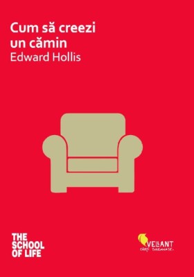 Cum sa creezi un camin - Edward Hollis foto