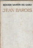 Jean Barois - Roger Martin du Gard