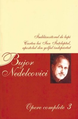 Bujor Nelecovici - Opere complete ( vol. 3 ) foto