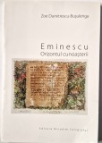 Zoe Dumitrescu Busulenga - Eminescu, Orizontul Cunoasterii _ carte _ Ed. Nicodim Caligraful, Putna, 2021