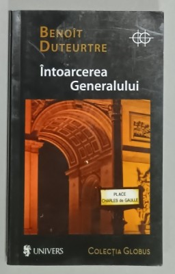 INTOARCEREA GENERALULUI de BENOIT DUTEURTE , 2010 foto