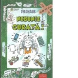 Nebunie curata (vol. 2 din seria Sariti de pe fix!) - Hans-Jurgen Feldhaus