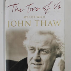 THE TWO OF US: MY LIFE WITH JOHN THAW by SHEILA HANCOCK, 2004