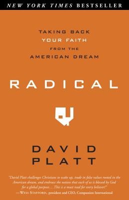Radical: Taking Back Your Faith from the American Dream foto
