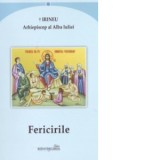 Fericirile - Irineu Arhiepiscop al Alba Iuliei