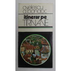 ITINERAR PE TARNAVE de O. VELESCU si A. BONDOC , 1978
