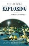 Out-Of-Body Exploring: A Beginner&#039;s Approach