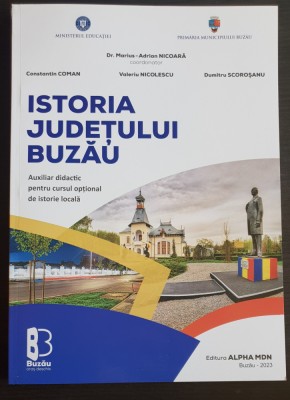 Istoria Județului Buzău - Marius-Adrian Nicoară, Constantin Coman foto