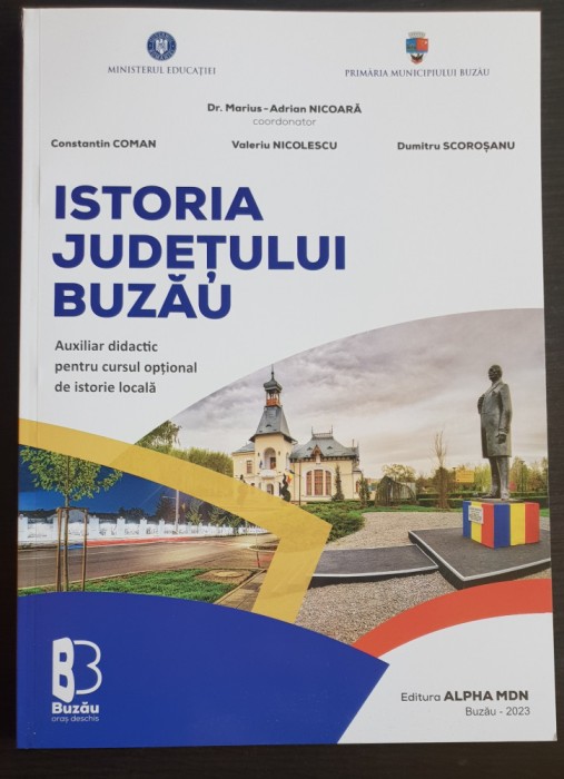 Istoria Județului Buzău - Marius-Adrian Nicoară, Constantin Coman