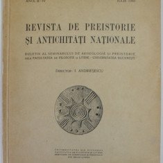 REVISTA DE PREISTORIE SI ANTICHITATI NATIONALE , ANUL II - IV , IULIE , 1940