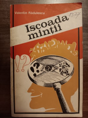 myh 39s - Valentin Radulescu - Iscoada mintii - ed 1979 foto