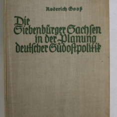 DIE SIEBENBURGER SACHSEN IN DER BLANUNG DEUTSCHER SUDOSTPOLITIK von ROBERT KOSS , 1940 , PREZINTA HALOURI DE APA *