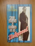 N6 NIGEL CAWTHORNE - VIATA SEXUALA A IDOLILOR DE LA HOLLYWOOD