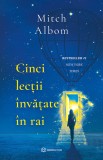Cinci lecții &icirc;nvățate &icirc;n rai - Editura Bookzone