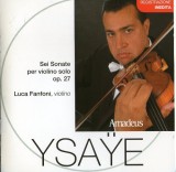 Eug&egrave;ne Ysa&yuml;e, Luca Fanfoni - Sei Sonate Per Violino Solo Op. 27, CD