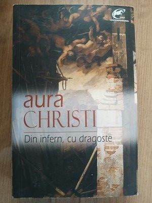 Din infern, cu dragoste- Aura Christi foto