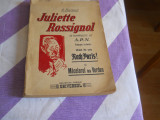 JULIETTE ROSSIGNOL-L. DUMUR- 1926, Carte NOUA cu paginile netaiate!!!