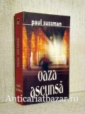 Oaza ascunsa - Paul Sussman