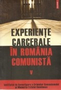 Experiente carcerale in Romania comunista, vol. 5 foto