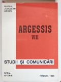 ARGESSIS , STUDII SI COMUNICARI , SERIA ISTORIE , VIII , 1999