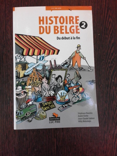 HISTOIRE DU BELGE DU DEBUT A LA FIN VOL.2 (CARTE IN LIMBA FRANCEZA)