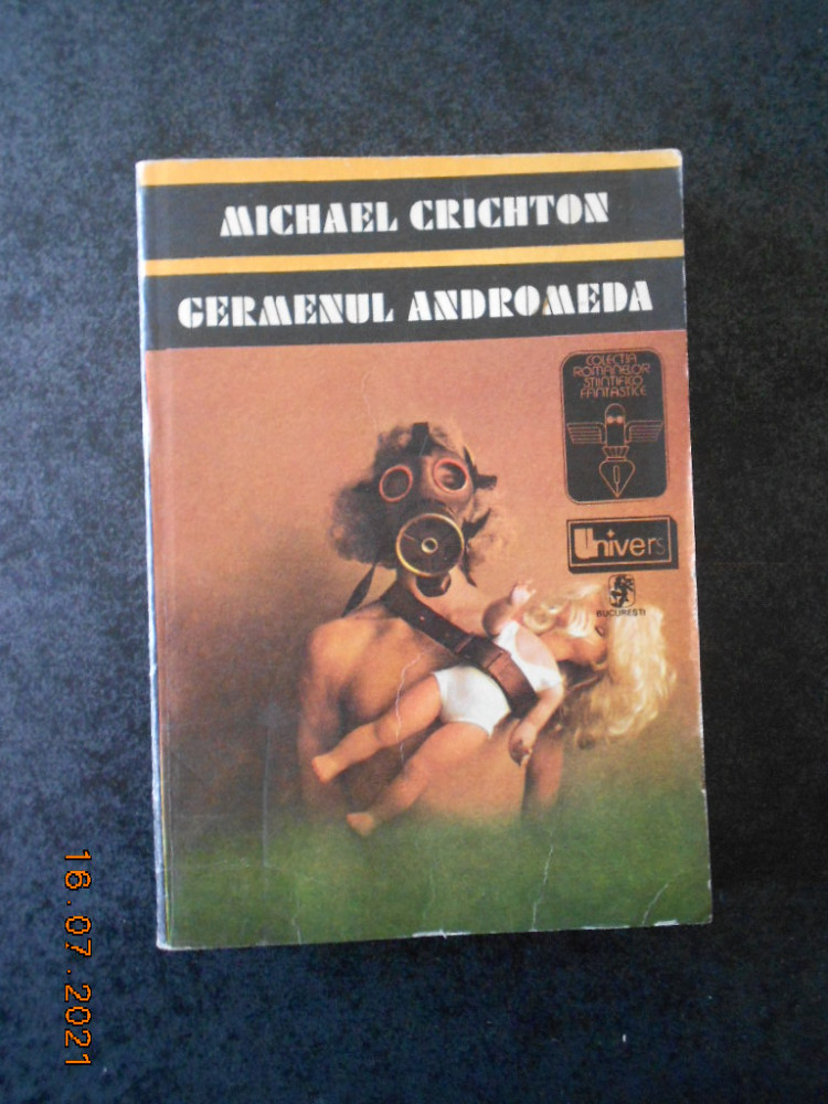 MICHAEL CRICHTON - GERMENUL ANDROMEDA (1976) | Okazii.ro