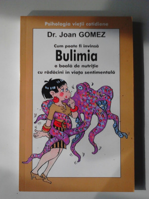 Cum poate fi invinsa Bulimia - Dr. Joan Gomez (5+1)4 foto