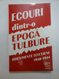 ECOURI dintr-o EPOCA TULBURE DOCUMENTE ELVETIENE 1940-1944