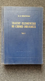 TRATAT ELEMENTAR DE CHIMIE ORGANICA - Nenitescu (vol. I)