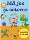 Cumpara ieftin Ma joc si colorez. Activitati 4-6 ani/***