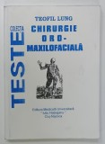 CHIRURGIE ORO - MAXILOFACIALA de TEOFIL LUNG , 1999, PREZINTA URME DE UZURA