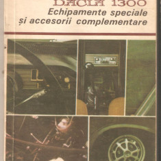 Dacia 1300 Echipamente speciale si accesorii complementare