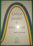 Martin Brofman - Orice poate fi vindecat - Carte Spiritualitate Ezoterism - Daath 2004 - Stare Buna