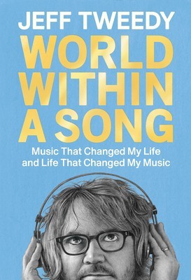 World Within a Song: Music That Changed My Life and Life That Changed My Music foto