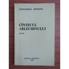 Antoaneta Apostol - Cantecul arlechinului
