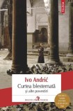 Curtea blestemată şi alte povestiri - Paperback brosat - Ivo Andrić - Polirom