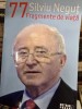 77 fragmente de viata - Silviu Negut