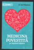 C10249 - MEDICINA POVESTITA PE INTELESUL TUTUROR- VASI RADULESCU