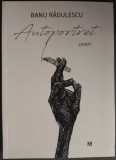 Cumpara ieftin BANU RADULESCU (1924-1998): AUTOPORTRET (POEZII) [EDITIE INTREGITA / INTEGRALA, 2020 / CU DESENE DE MIRCIA DUMITRESCU]
