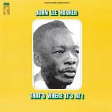 That&#039;s Where It&#039;s at - Vinyl | John Lee Hooker, Pop, Fantasy Records