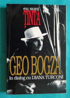 Geo Bogza eu sunt tinta in dialog cu Diana Turconi ( cu dedicatie si autograf ) foto