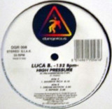 Luca B. - High Pressure (Vinyl), VINIL, Dance
