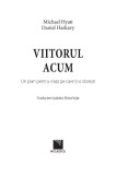 Viitorul acum | Michael Hyatt, Daniel Harkavy