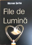 File de Lumina - Razvan Serbu, Editura AGOL, 2013, Roman, 167 Pagini, Beletristica, Coperta Necartonata