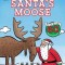 Santa&#039;s Moose