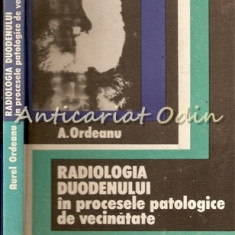 Radiologia Duodenului In Procesele Patologice De Vecinatate - A. Ordeanu