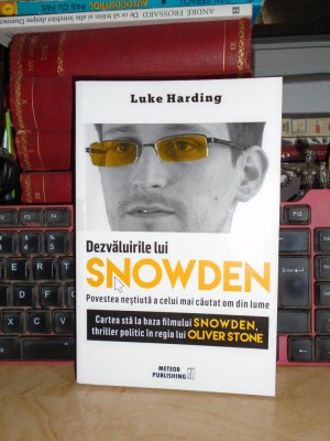 LUKE HARDING - DEZVALUIRILE LUI SNOWDEN_POVESTEA NESTIUTA A CELUI MAI CAUTAT OM* foto