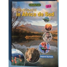 Destinatii in Africa de Sud Ghidul eco August Sycholt Editura MAST