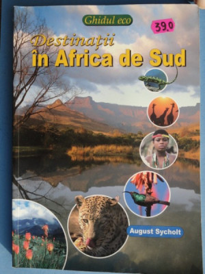 Destinatii in Africa de Sud Ghidul eco August Sycholt Editura MAST foto